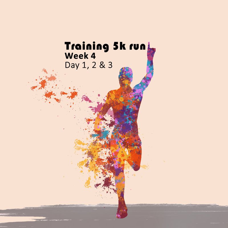 Training 5k - week 4 - day 1, 2 and 3